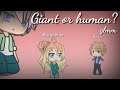Giant or Human || g/t glmm