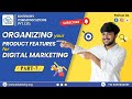 Organizing Your Product features for Digital Marketing || 2025