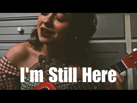 I’m Still Here