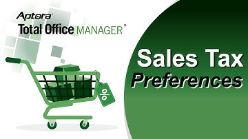 How to Set Up Sales Tax Preferences in Total Office Manager