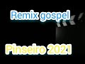 REMIX 2021 GOSPEL  PISEIRO #07 | REMIX MARQUINHO DJ MIX