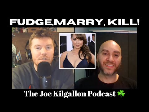 Comedians Play Fudge, Marry, Kill! | The Joe Kilgallon Podcast