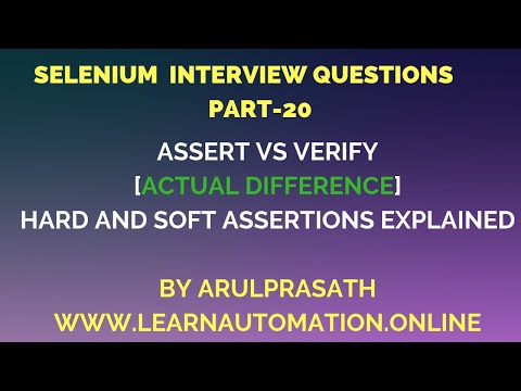 Selenium Interview Questions | PART-20 | Assert vs Verify | Must Watch | hard and soft assertion