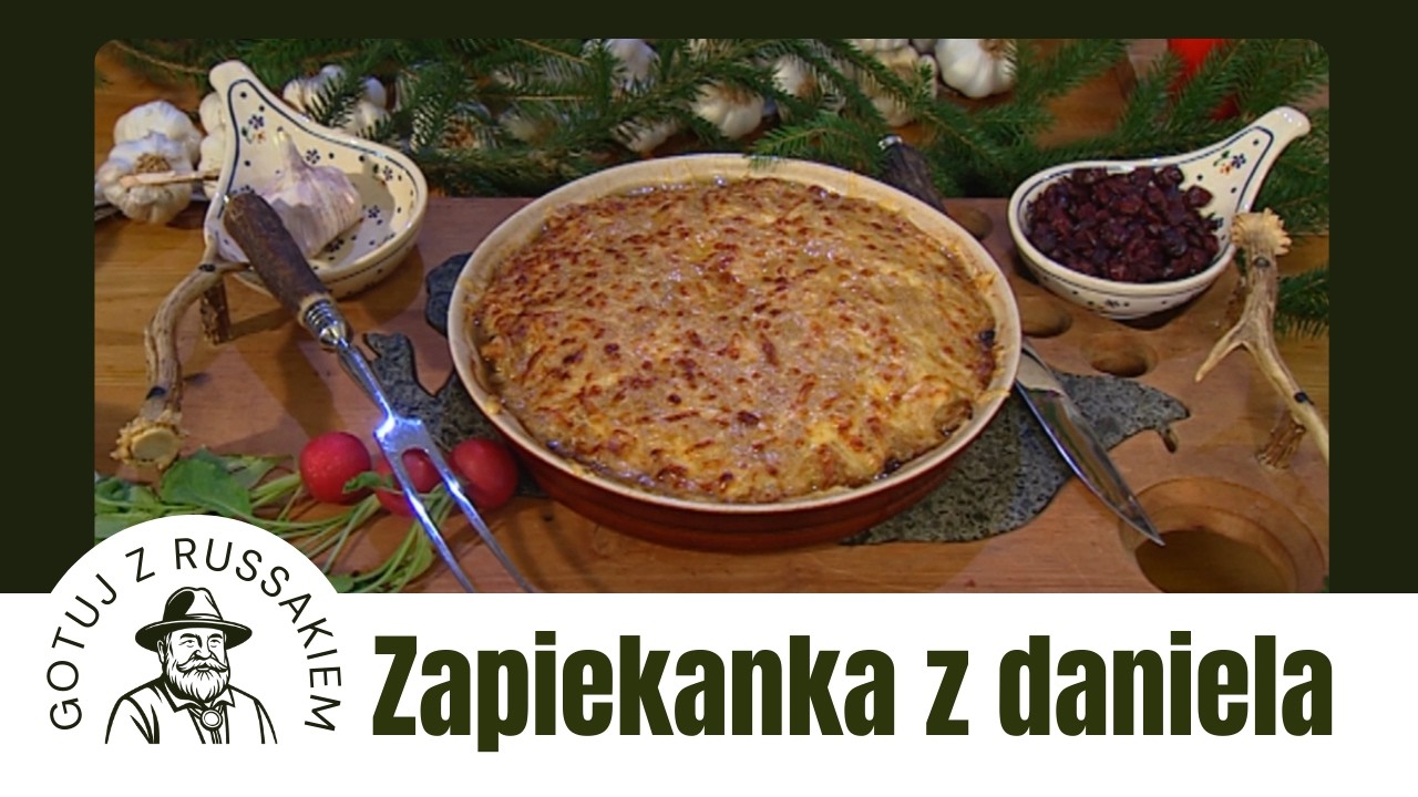GOTUJ Z RUSSAKIEM. SEZON 02. ODC. 14. Zapiekanka ze schabu z daniela