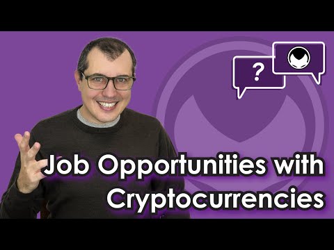 Opportunities of job, investments and growth with cryptocurrencies