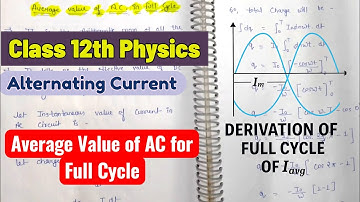 Average Value of AC ⚡for Full Cycle | Class 12th #physics