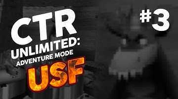 Is the Mystery is in the cave with us? (CTR Unlimited - Adventure Mode, USF Difficulty #3)