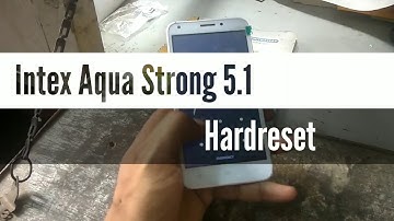 Intex Aqua Strong 5.1 Hardreset / Pattern Unlock