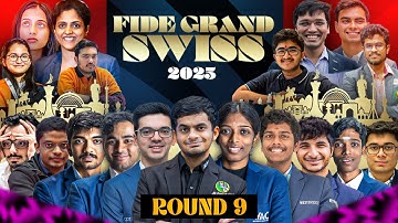 FIDE Grand Swiss 2025 | Round 9 | ft, Nihal, Vaishali, Vidit, Pragg, Arjun, Gukesh, Divya