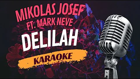 Karaoke - Mikolas Josef ft. Mark Neve's "Delilah" | Sing Along!