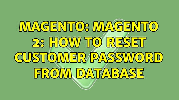Magento: Magento 2: How to reset Customer Password from Database (5 Solutions!!)