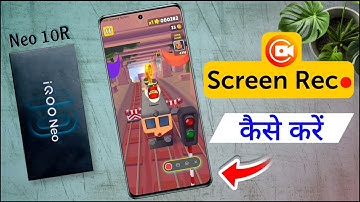 iQOO Neo 10R Screen Recording Setting / iQOO Neo 10R me Screen Kaise Record Kare