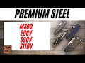 Premium Steel for Pocketknives Quick Comparison Review, M390 VS 20CV VS S90V VS S110V