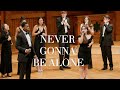 Never Gonna Be Alone Opb Jacob Collier Lizzy McAlpine John Mayer Harvard Veritones A Cappella Never Gonna Be Alone Opb Jacob Collier Lizzy McAlpine John Mayer Harvard Veritones A Cappella