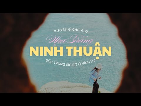 4 ngày ở Nha Trang Ninh Thuận | ăn gì, chơi ở đâu | bốc trúng síc rịt ở Vĩnh Hy