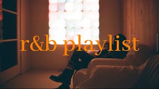 when you need an escape - r&amp;b playlist