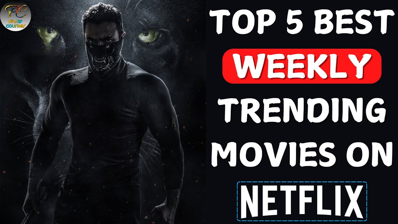Top 5 Best Trending Movies On Netflix In December 2024 | Top-rated ...