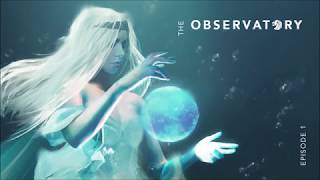 The Observatory - Episode 1