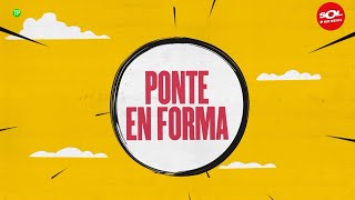 Ponte en forma 💪🏽💦 | Todos los días a las 8:00 📺