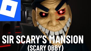 Sir Scarys Mansion  scary Obby  Roblox