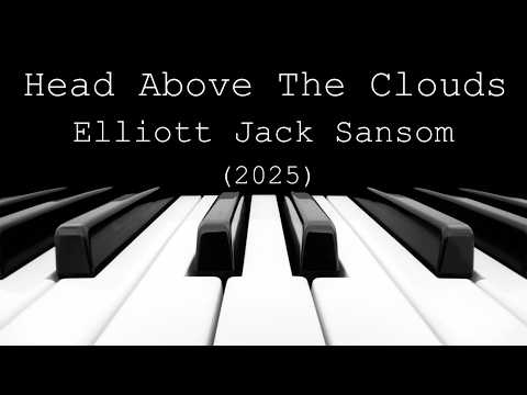 Head Above The Clouds - Elliott Jack Sansom (2025)