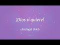 Dios sí quiere: Arcángel Uriel | Andrea Roa