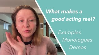 What makes a good acting reel?