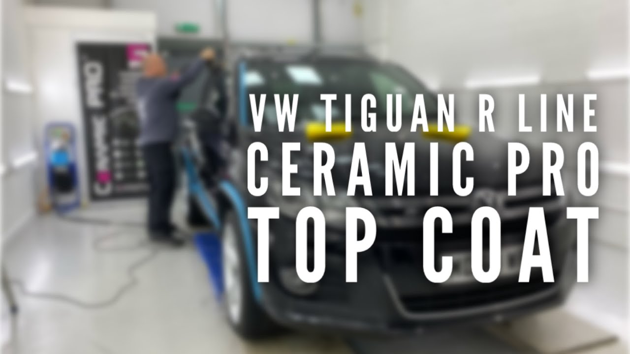 VW Tiguan R Line - Ceramic Pro Top Coat - NLD UK