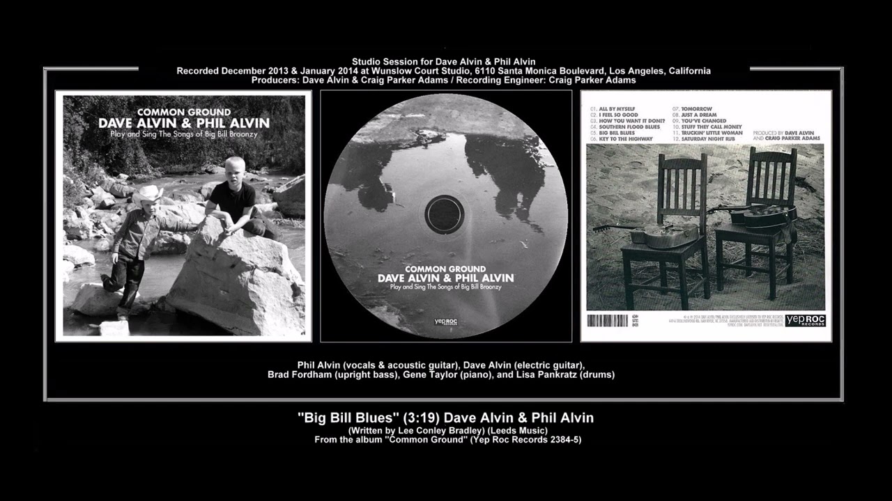 *(2013) Yep Roc ''Big Bill Blues'' (YEP 2384-5 Master) Dave Alvin & Phil Alvin