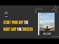 Miracle Morning by Hal Elrod | Book Summary Podcast | Morning Routine | Personal Growth