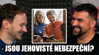Jsou Svědkové Jehovovi Nebezpeční?