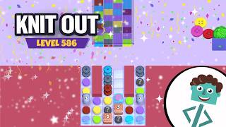Knit Out Level 586 | Walkthrough | No Boosters