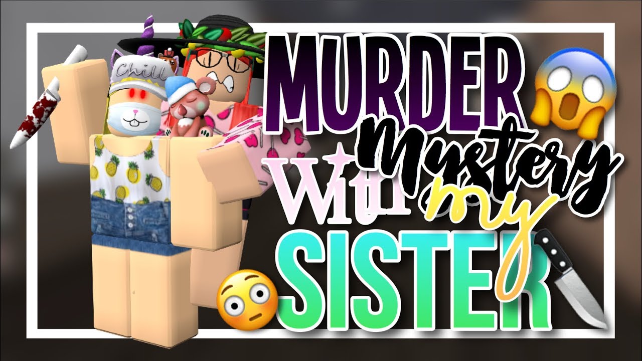 Murder Mystery 2 With My Sister Pinkie - chris and ash face off roblox murder mystery 2