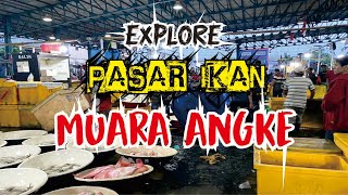 PASAR IKAN MUARA ANGKE||TERBESAR DI JAKARTA DAN SURGANYA PECINTA SEAFOOD