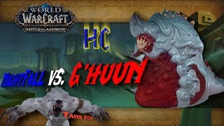 Uldir Hc Ghuun 88 Nightfall 1St Kill Druid Tank Pov Blasphemy