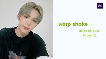 warp shake ae tutorial | after effects