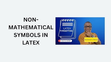 20. Non-Mathematical Symbols in LaTeX