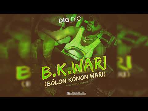 DIG DIO - B.K.WARI (BÔLON KÔNON WARI)