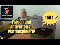 Plattenspieler-FAQ Teil 1: Häufige Fragen verständlich beantwortet von Jürgen Beer!
