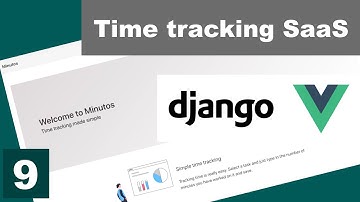 Vue Stop Watch - Building a time tracking SaaS using Django and Vue - Part 9 (Django Tutorial)
