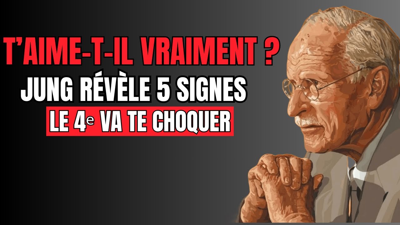 Il t'aime vraiment ? Jung révèle les 5 signes que tu ignores (le 4e va te bouleverser)