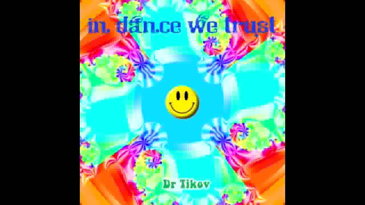 Dr Tikov- Psychedelikatessen (album In Dance We Trust) track 06