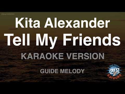 <strong>Kita</strong> Alexander - Tell My Friends (feat. Christopher) (Melody) (Karaoke Version)
