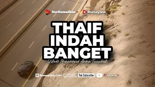 Keindahan Kota Thaif - Vlog Ustadz M Abduh Tuasikal