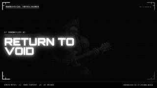 Music to Face the End To | Return to Void — Chronicles XI — 1 Hour of Dark Fantasy Synth Metal