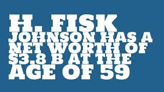 Where did H. Fisk Johnson get the money?