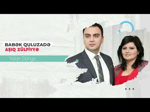 Babek Quluzade & Asiq Zulfiyye - Yalan dünya