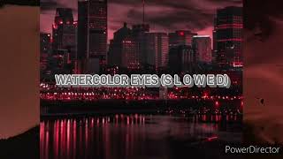 LANA DEL REY - WATERCOLOR EYES (S L O W E D)