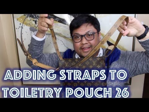 How to add a strap to Louis Vuitton toiletry pouch 26