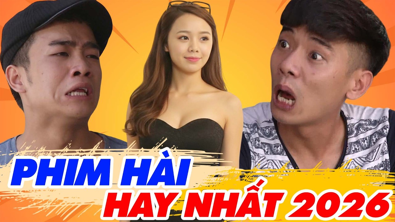 HỌC LÀM CHỒNG TỐT | Phim Hài Tổng Hợp Hay Nhất 2026 | Cười Thả Ga | Hài Tết 2026 | Phim Hài